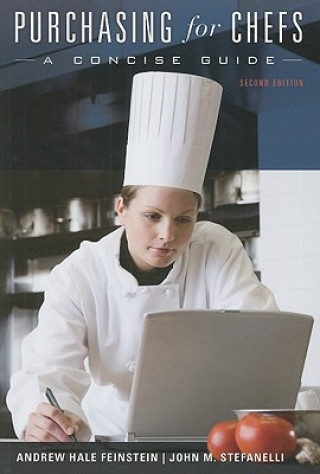 Purchasing for Chefs - A Concise Guide 2e