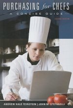Purchasing for Chefs - A Concise Guide 2e