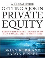 Getting a Job in Private Equity - Behind-the- Scenes Insight into How Private Equity Firms Hire