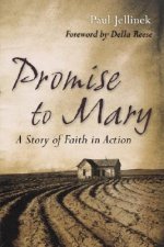 Promise to Mary - A Story of Faith in Action