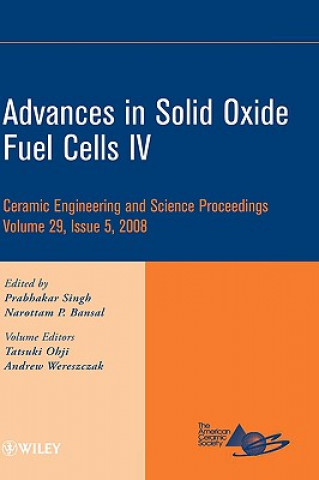 Advances in Solid Oxide Fuel Cells IV