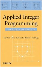 Applied Integer Programming - Modeling and Solution