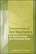 Fundamentals of Soil Mechanics for Sedimentary and  Residual Soils