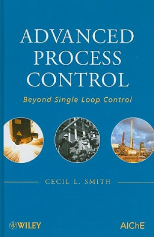 Advanced Process Control - Beyond Single Loop Control
