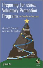 Preparing for OSHA's Voluntary Protection Programs : A Guide to Success