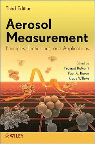 Aerosol Measurement - Principles, Techniques and Applications 3e