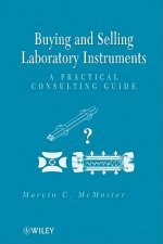 Buying and Selling Laboratory Instruments - A Practical Consulting Guide
