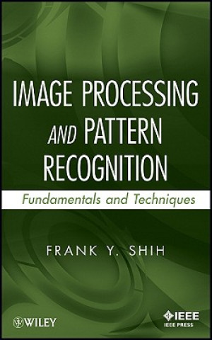 Image Processing and Pattern Recognition - Fundamentals and Techniques