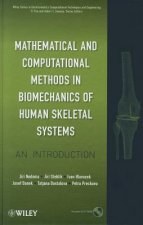 Mathematical and Computational Methods in Biomechanics of Human Skeletal Systems - An Introduction