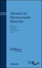 Advances in Electroceramic Materials - Ceramic Transactions V204