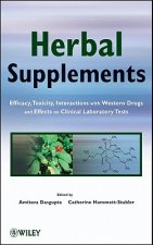 Herbal Supplements - Efficacy, Toxicity, Interactions with Western Drugs, and Effects on Clinical Laboratory Tests