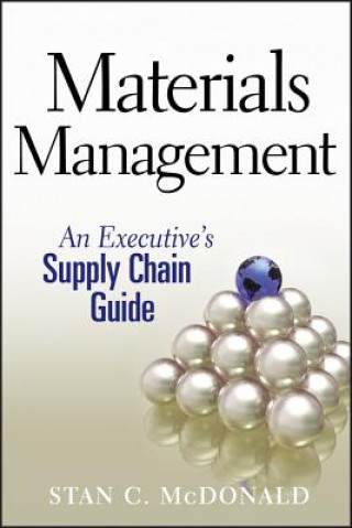 Materials Management - An Executive's Supply Chain  Guide