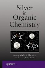 Silver in Organic Chemistry
