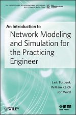 Introduction to Network Modeling and Simulation  for the Practicing Engineer