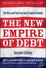 New Empire of Debt - The Rise and Fall of an Epic Financial Bubble 2e