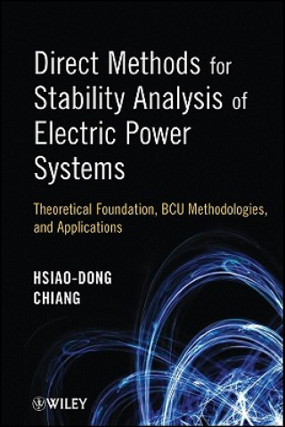 Direct Methods for Stability Analysis of Electric Power Systems - Theoretical Foundation, BCU Methodologies and Applications