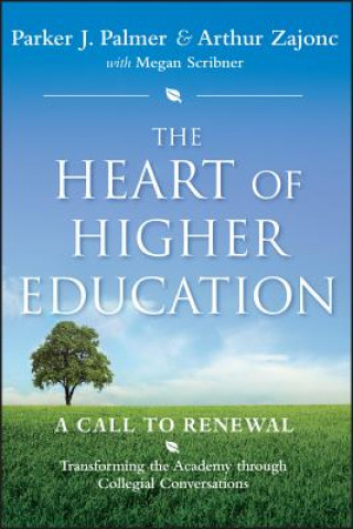 Heart of Higher Education - A Call to Renewal