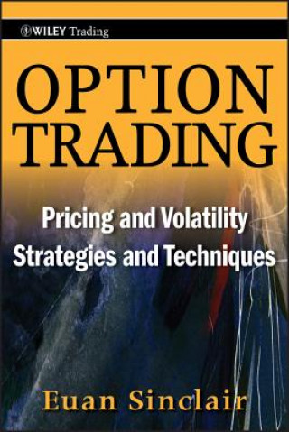 Option Trading - Pricing and Volatility Strategies  and Techniques