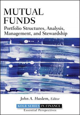 Mutual Funds - Portfolio Structures, Analysis, Management, and Stewardship