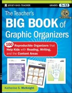 Teacher's Big Book of Graphic Organizers