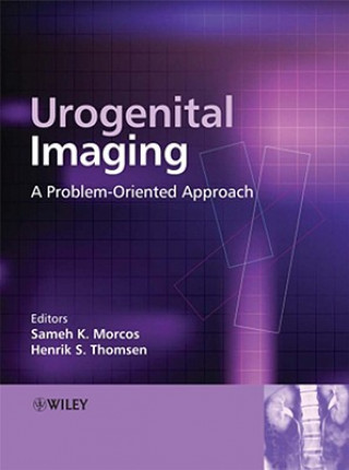 Urogenital Imaging - A Problem-Oriented Approach