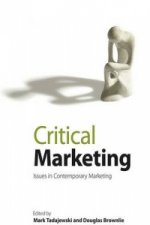 Critical Marketing - Issues in Contemporary Marketing