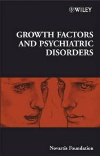 Novartis Foundation Symposium 289 - Growth Factors  and Psychiatric Disorders