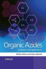 Organic Azides - Syntheses and Applications