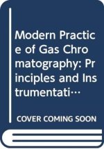 Modern Practice of Gas Chromatography, Fifth Editi on