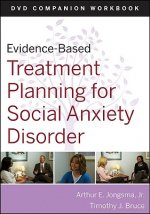 Evidence-Based Treatment Planning for Social Anxiety Disorder - DVD Companion Workbook