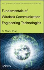 Fundamentals of Wireless Communication Engineering  Technologies
