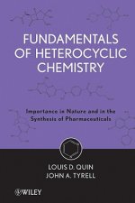 Fundamentals of Heterocyclic Chemistry - Importance in Nature and in the Synthesis of Pharmaceuticals