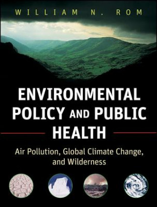 Environmental Policy and Public Health - Air Pollution, Global Climate Change and Wilderness