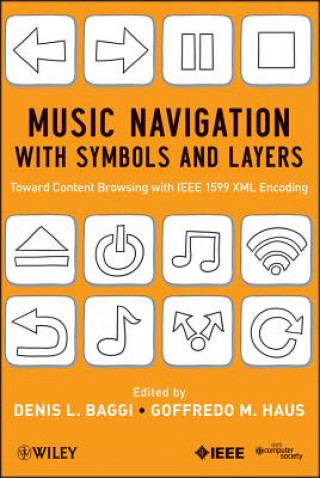 Music Navigation with Symbols and Layers - Toward Content Browsing with IEEE 1599 XML Encoding