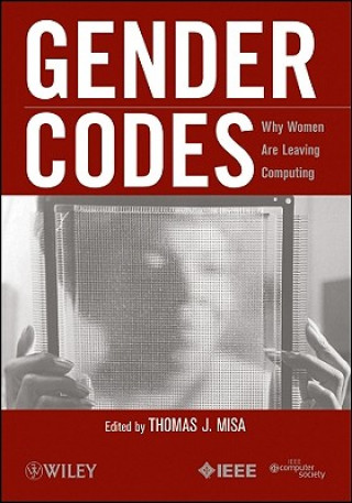 Gender Codes - Why Women Are Leaving Computing