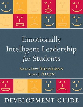 Emotionally Intelligent Leadership for Students - Development Guide