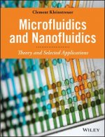 Microfluidics and Nanofluidics - Theory and Selected Applications