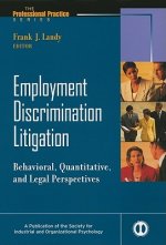 Employment Discrimination Litigation - Behavioral,  Quantitative, and Legal Perspectives