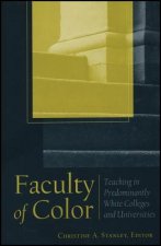 Faculty of Color - Teaching in Predominantly White  Colleges and Universities