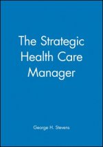 Strategic Health Care Manager