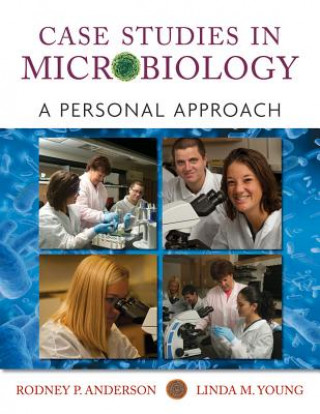 Case Studies in Microbiology: A Personal Approach First Edition