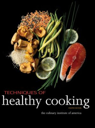 Techniques of Healthy Cooking, 4th Edition