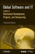 Global Software and IT - A Guide to Distributed Development, Projects and Outsourcing