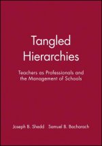 Tangled Hierarchies - Teachers as Professionals and the Management of Schools