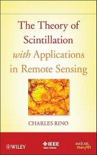 Theory of Scintillation with Applications in Remote Sensing