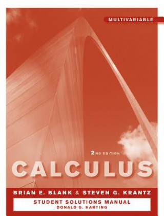 Student Solutions Manual to accompany Multivariabl e Calculus Second Edition