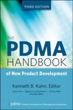 PDMA Handbook of New Product Development, Thir d Edition
