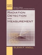 Radiation Detection and Measurement, Student Solutions Manual 4E