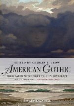 American Gothic - From Salem Witchcraft to H. P. Lovecraft, An Anthology 2e