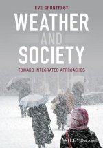 Weather and Society - Toward Integrated Approaches